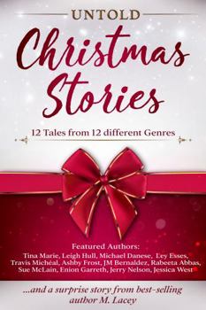 Untold Christmas Stories: 12 tales from 12 different genres