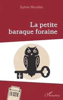 Paperback La petite baraque foraine [French] Book