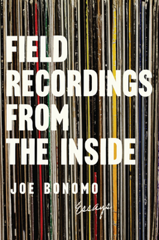 Paperback Field Recordings from the Inside: Essays Book