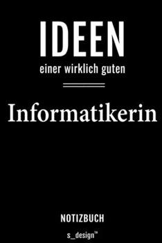 Notizbuch für Informatiker / Informatikerin: Originelle Geschenk-Idee [120 Seiten liniertes  blanko Papier] (German Edition)