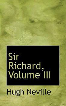 Sir Richard, Volume III