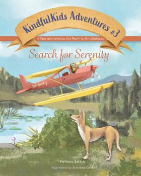 Paperback Search for Serenity: A Fun and Interactive Path to Mindfulness Book