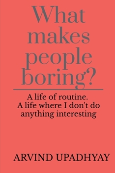 Paperback What makes people boring? Book