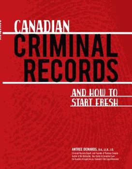 Paperback Canadian Criminal Records: And How to Start Fresh Book