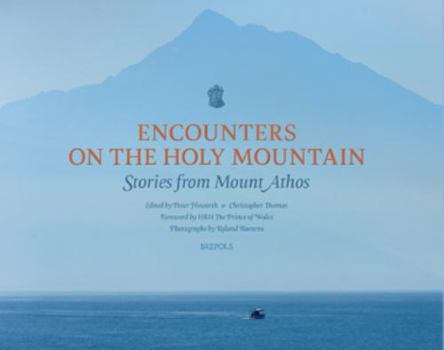 Paperback Encounters on the Holy Mountain: Stories from Mount Athos Book