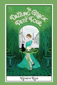 Paperback The Dazzling Magic of a Petit Four Book