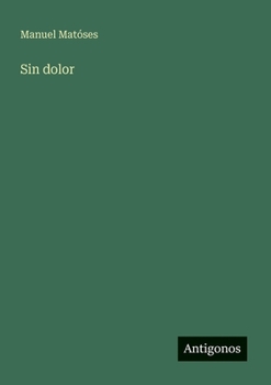 Paperback Sin dolor [Spanish] Book