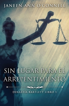 Paperback Sin Lugar Para El Arrepentimiento [Spanish] Book