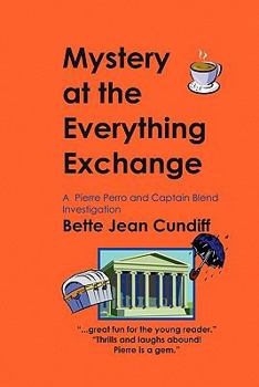 Paperback Mystery at the Everything Exchange: A Pierre Perro and Captain Blend Investigation Book