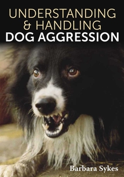 Paperback Understanding & Handling Dog Aggression Book