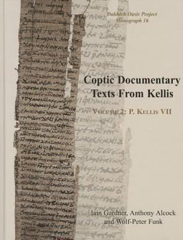 Hardcover Coptic Documentary Texts from Kellis, Volume 2: P. Kellis VII (P. Kellis Copt. 57-131) [With CDROM] Book