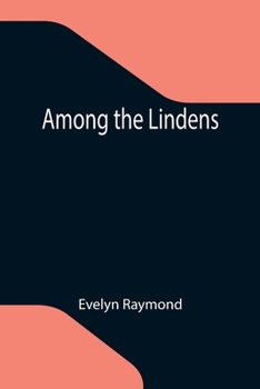 Paperback Among the Lindens Book