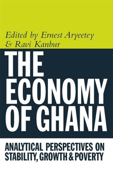 Hardcover Economy of Ghana: Analytical Perspectives on Stability, Growth and Poverty Book