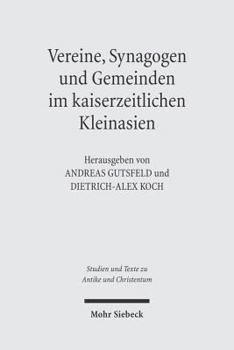 Paperback Vereine, Synagogen Und Gemeinden Im Kaiserzeitlichen Kleinasien [German] Book