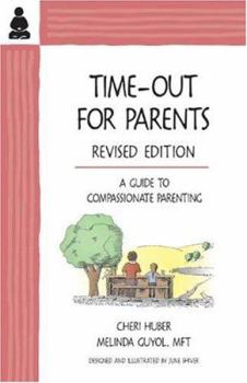 Paperback Time-Out for Parents: A Compassionate Approach to Parenting Book