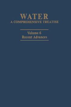 Paperback Water: A Comprehensive Treatise: Volume 6: Recent Advances Book