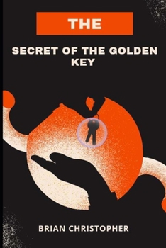 Paperback The Secret of the Golden Key Book