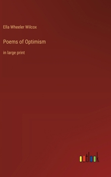 Hardcover Poems of Optimism: in large print Book