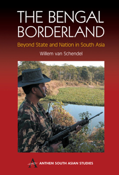 Hardcover The Bengal Borderland: Beyond State and Nation in South Asia Book