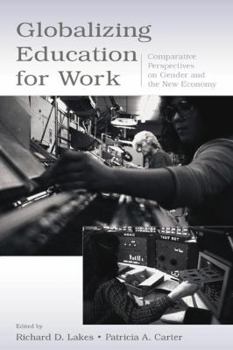 Paperback Globalizing Education for Work: Comparative Perspectives on Gender and the New Economy Book