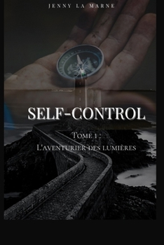 Paperback Self-Control: L'aventurier des lumières [French] Book