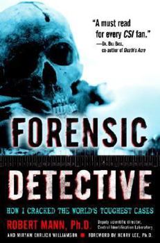 Hardcover Forensic Detective: How I Cracked the World's Toughest Cases Book