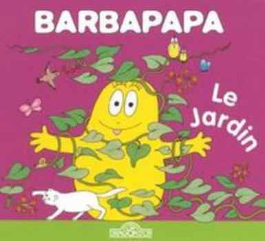 Hardcover Barbapapa - Le jardin [French] Book