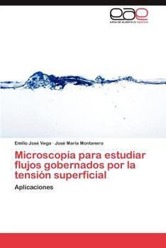 Paperback Microscopia Para Estudiar Flujos Gobernados Por La Tension Superficial [Spanish] Book