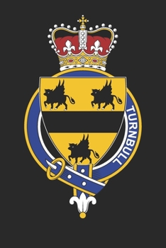 Turnbull: Turnbull Coat of Arms and Family Crest Notebook Journal (6 x 9 - 100 pages)