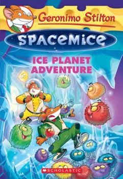 Paperback Geronimo Stilton Spacemice #3: Ice Planet Adventure, Volume 3 Book