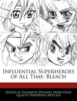 Paperback Influential Superheroes of All Time: Bleach Book