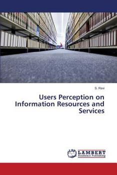 Paperback Users Perception on Information Resources and Services Book