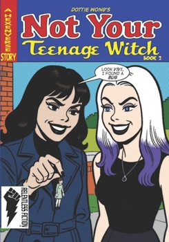 Paperback Not Your Teenage Witch: Book Two Book