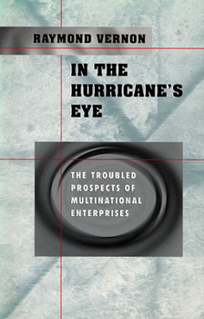 Paperback In the Hurricane's Eye: The Troubled Prospects of Multinational Enterprises Book