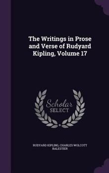 Hardcover The Writings in Prose and Verse of Rudyard Kipling, Volume 17 Book