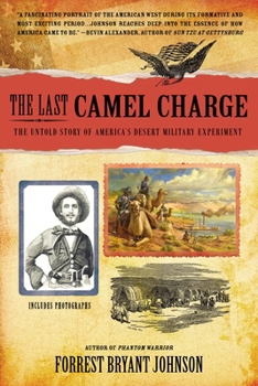 Paperback The Last Camel Charge: The Untold Story of America's Desert Military Experiment Book