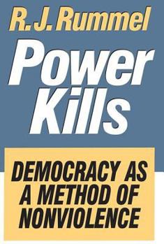 Paperback Power Kills: Democracy as a Method of Nonviolence Book