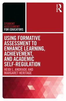 Paperback Using Formative Assessment to Enhance Learning, Achievement, and Academic Self-Regulation Book