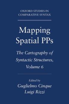 Paperback Mapping Spatial Pps: The Cartography of Syntactic Structures, Volume 6 Book