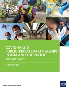 Paperback Covid-19 and Public-Private Partnerships in Asia and the Pacific: Guidance Note Book
