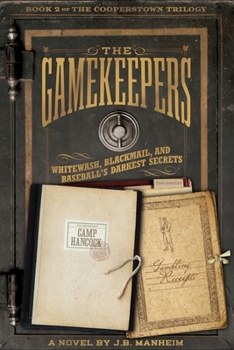 Paperback The Gamekeepers: Whitewash, Blackmail, and Baseball's Darkest Secrets Book