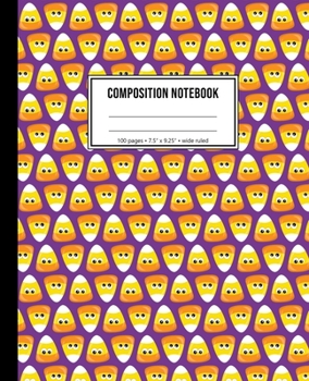 Composition Notebook: Halloween Candy Corn Notebook For Kids