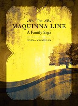 Paperback The Maquinna Line: A Family Saga Book