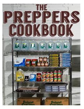 Paperback The Preppers Cookbook: The Ultimate Recipe Guide Book