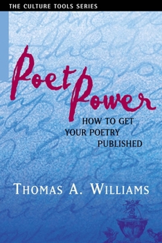 Paperback Poet Power: The Complete Guide to Getting Your Poetry Published Book