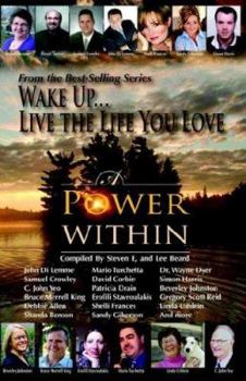 Paperback Wake Up . . . Live the Life You Love: A Power Within Book