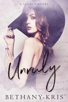 Paperback Unruly: A Legacy Novel Book