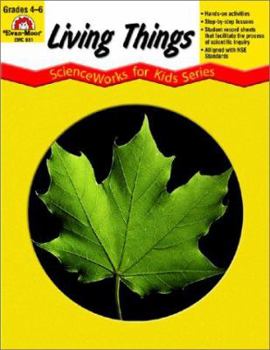 Living Things: Grade 4-6 - Book  of the Scienceworks for Kids Series