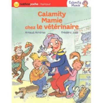 Paperback CALAMITY MAMIE CHEZ LE VETERINAIRE [French] Book