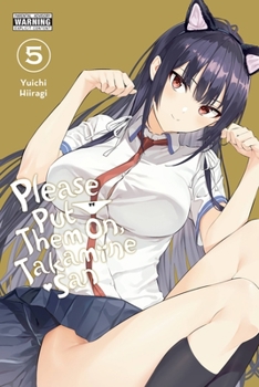 Paperback Please Put Them On, Takamine-San, Vol. 5 Book